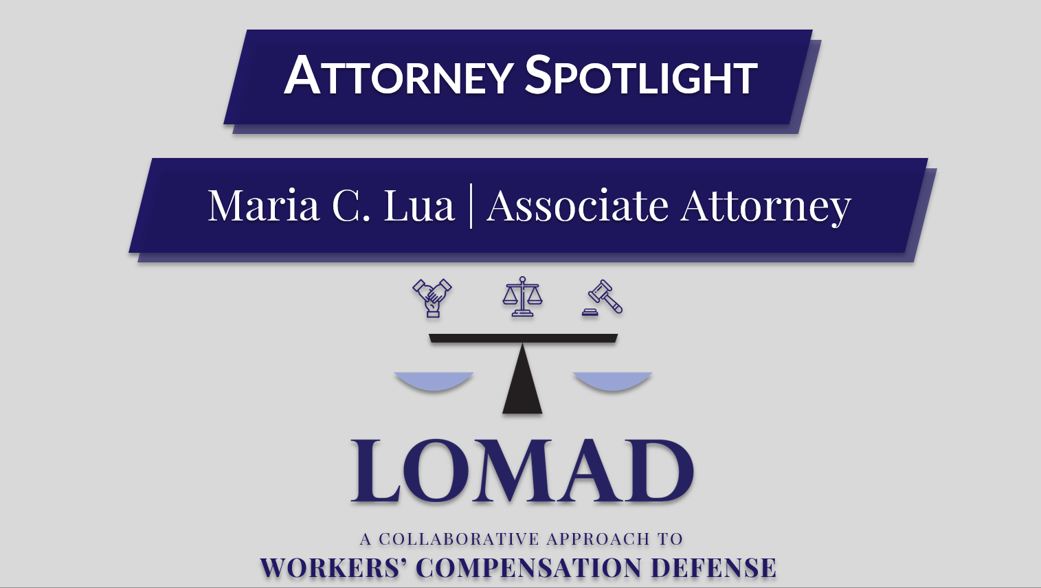 Attorney Spotlight | Maria C. Lua, Associate Attorney
